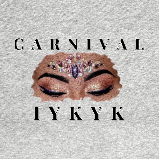 CARNIVAL: IYKYK by W.I. Inspirations